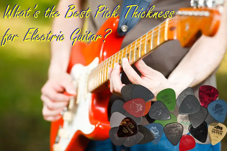 Best Pick Thickness for Electric Guitar (Styles & Levels)
